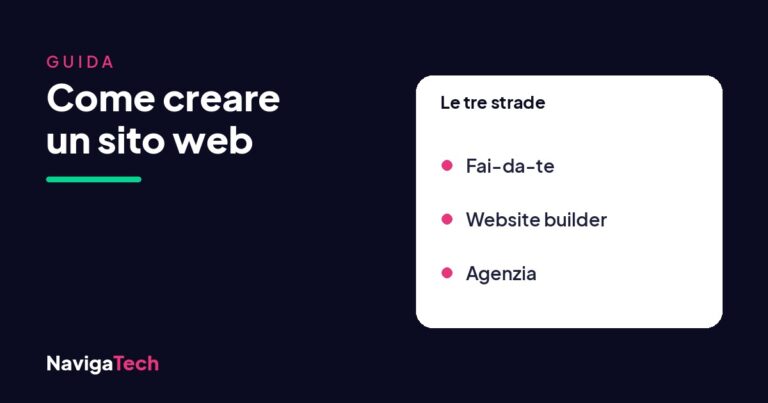 Come creare un sito web: le tre strade
