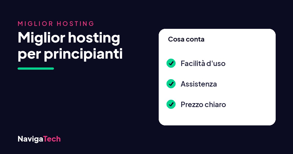 Miglior hosting per principianti: cosa conta davvero
