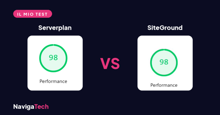 Confronto PageSpeed Serverplan 98 vs SiteGround 98 su desktop nel test NavigaTech.